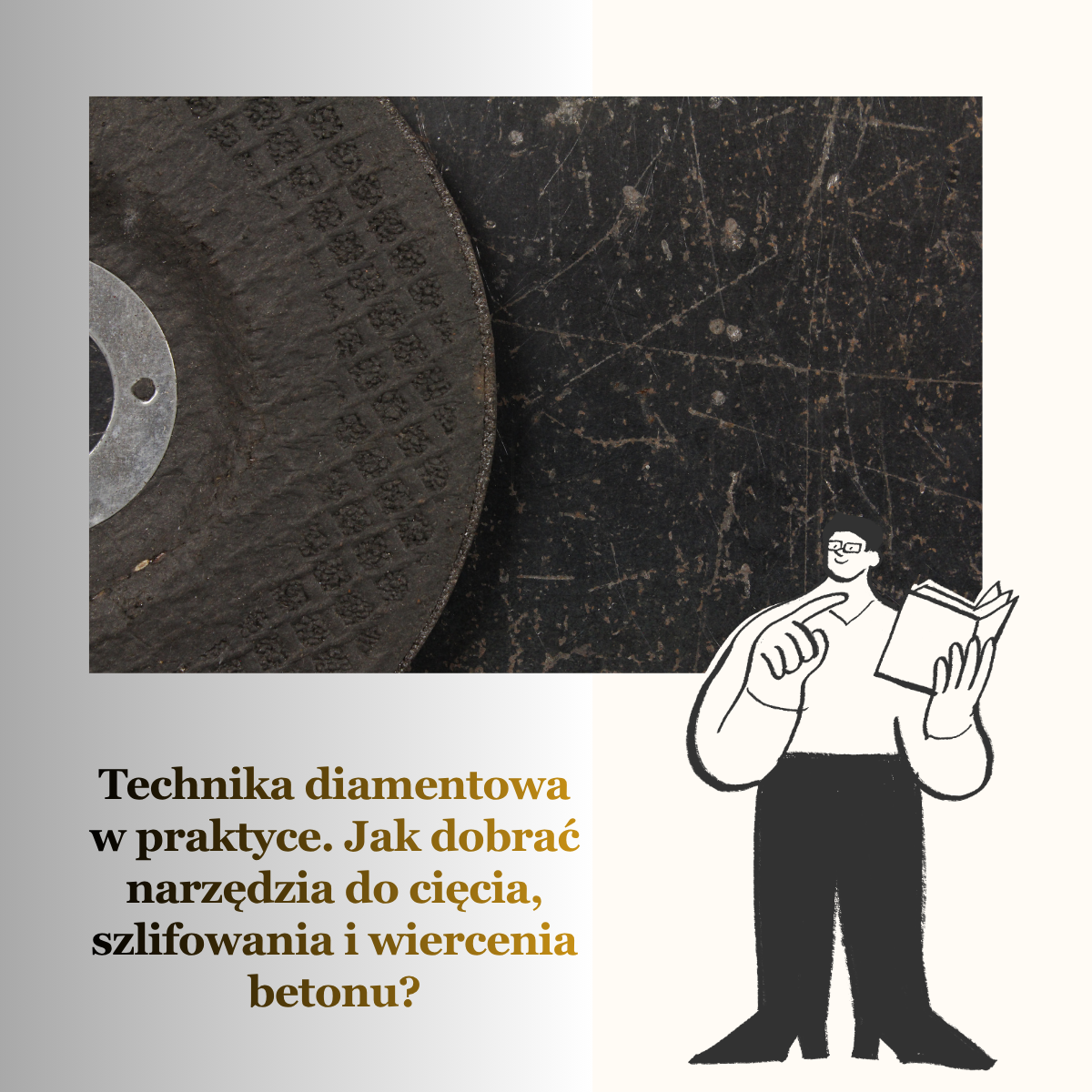 Technika diamentowa w praktyce. Jak dobrać narzędzia do cięcia, szlifowania i wiercenia betonu